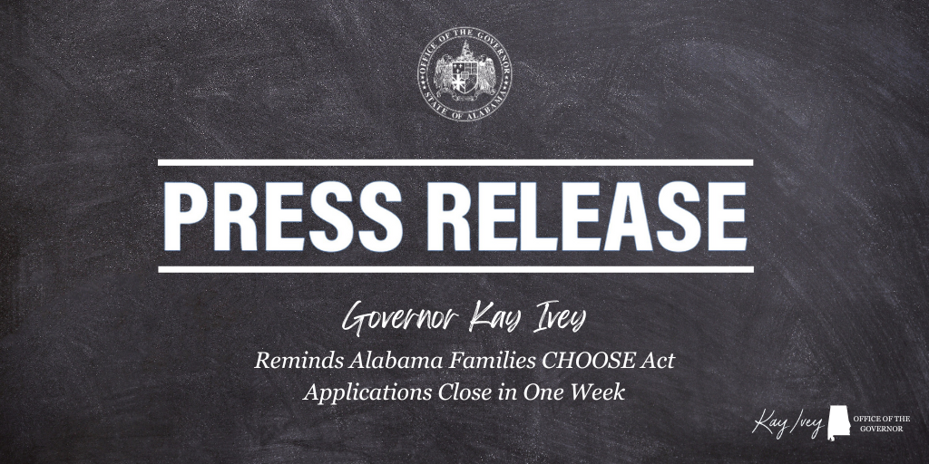Governor Ivey Reminds Alabama Families CHOOSE Act Applications Close in One Week